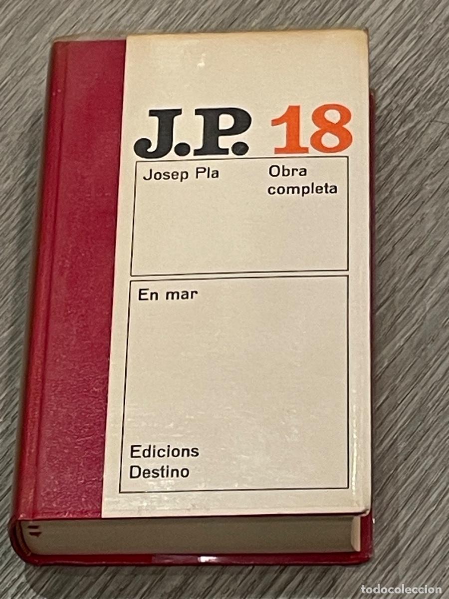 Livres d'occasion: JOSEP PLA - EN MAR - OBRA COMPLETA VOL.18 - ED.DESTINO 1A.ED. 1971