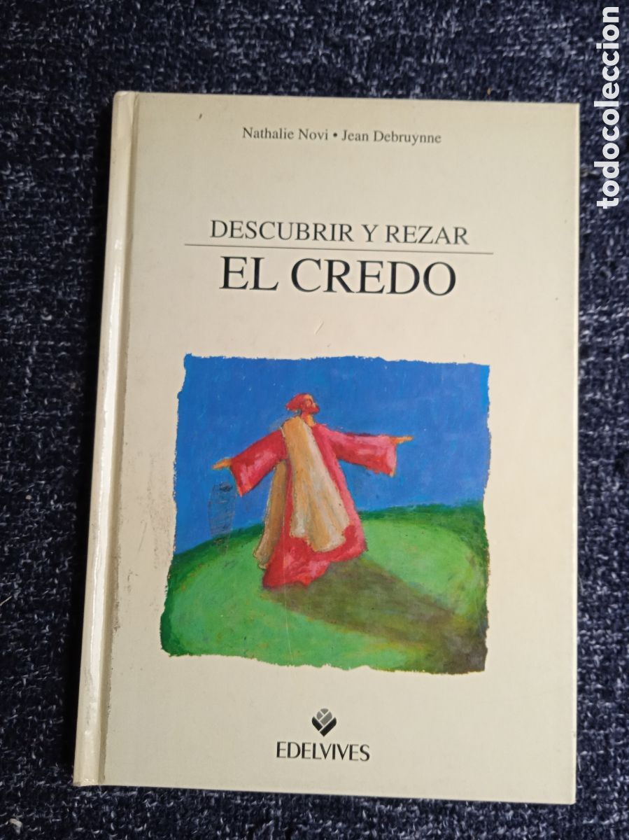 Gebrauchte B&uuml;cher: DESCUBRIR Y REZAR EL CREDO / NOVI, NATHALIE - JEAN DEBRUYNNE