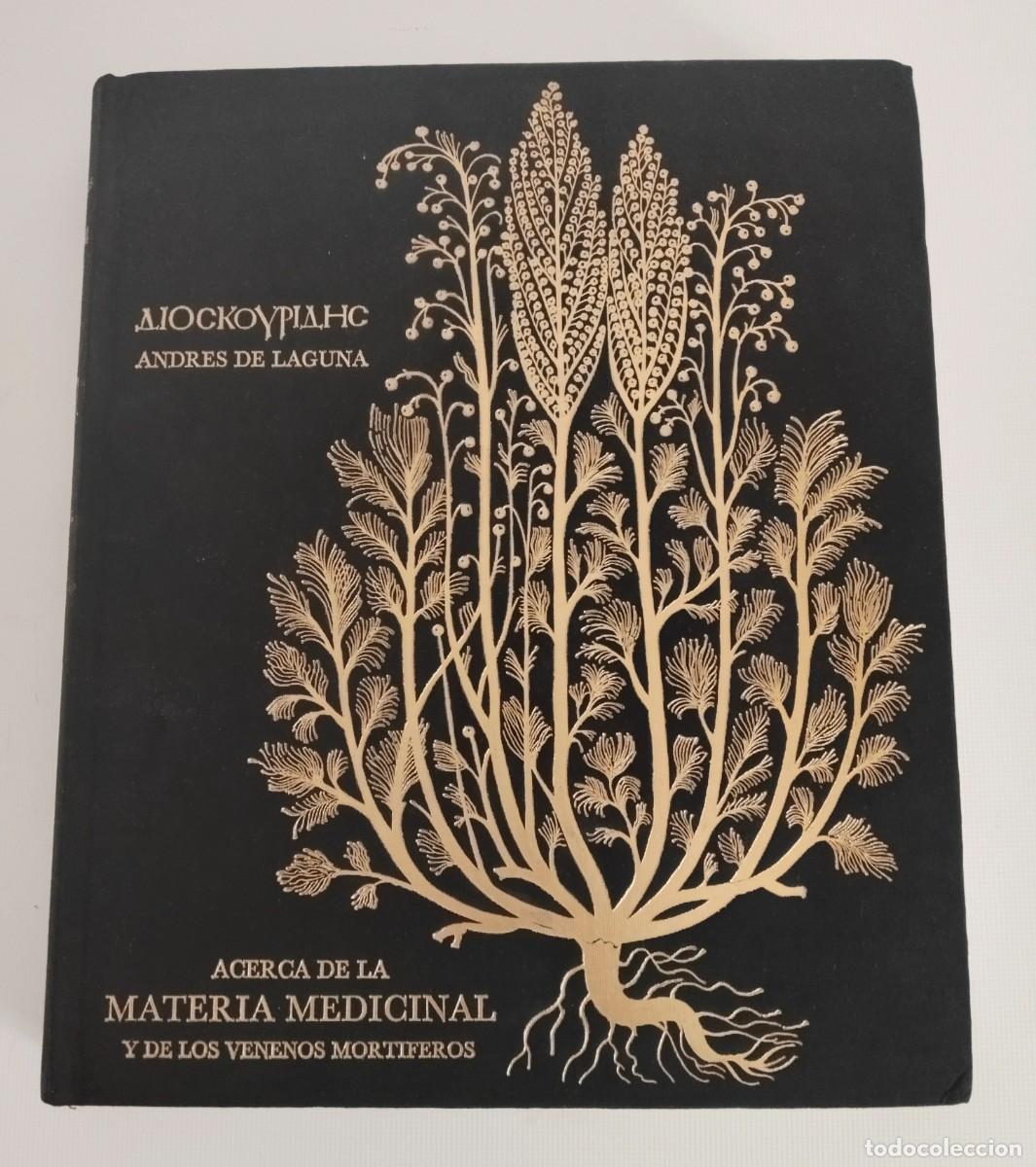 Libros de segunda mano: Edici&oacute;n facs&iacute;mil de Acerca de la materia medicinal de Diosc&oacute;rides. Edici&oacute;n 1983. Ejemplar 382