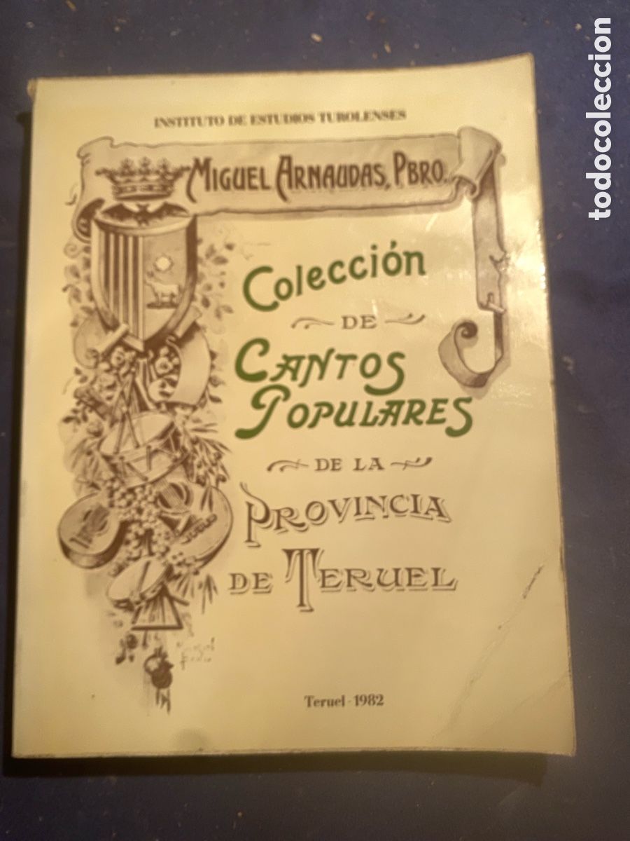Libros de segunda mano: MIGUEL ARNAUDAS LARRODE: - COLECCION DE CANTOS POPULARES DE LA PROVINCIA DE TERUEL - (1982)-,