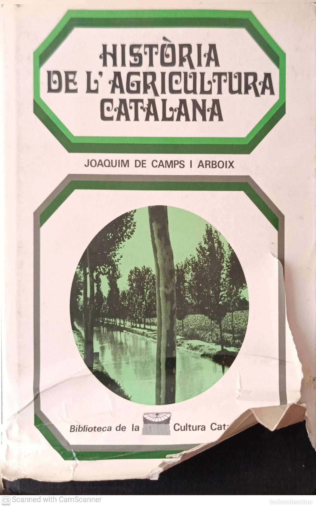 Libros de segunda mano: Hist&ograve;ria de l'agricultura catalana - Joaquim de Camps i Arboix