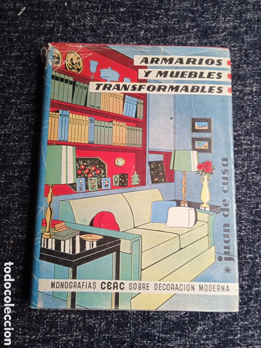 Libros de segunda mano: Armarios y muebles transformables / Juan de Cusa Ramos -Monografias CEAC sobre decoraci&oacute;n moderna