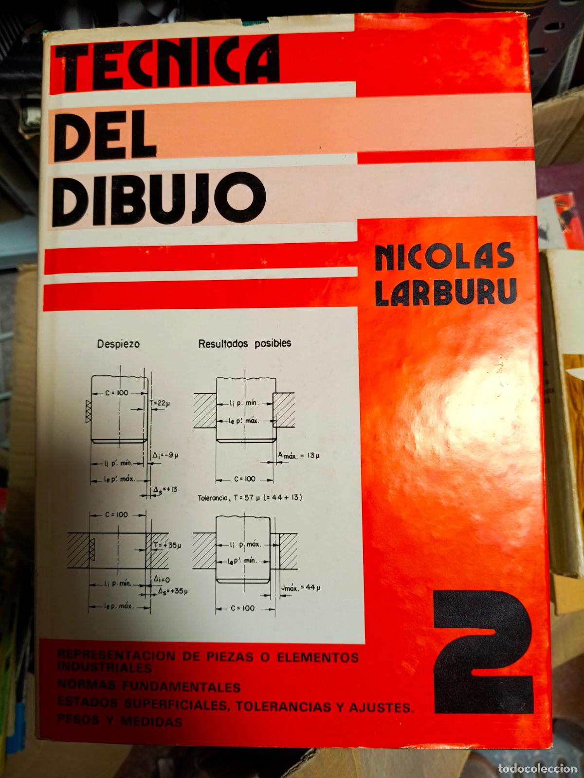 Libros de segunda mano: T&Eacute;CNICA DEL DIBUJO 2 REPRESENTACI&Oacute;N DE PIEZAS ETC - NICOL&Aacute;S LARBURU - PARANINFO
