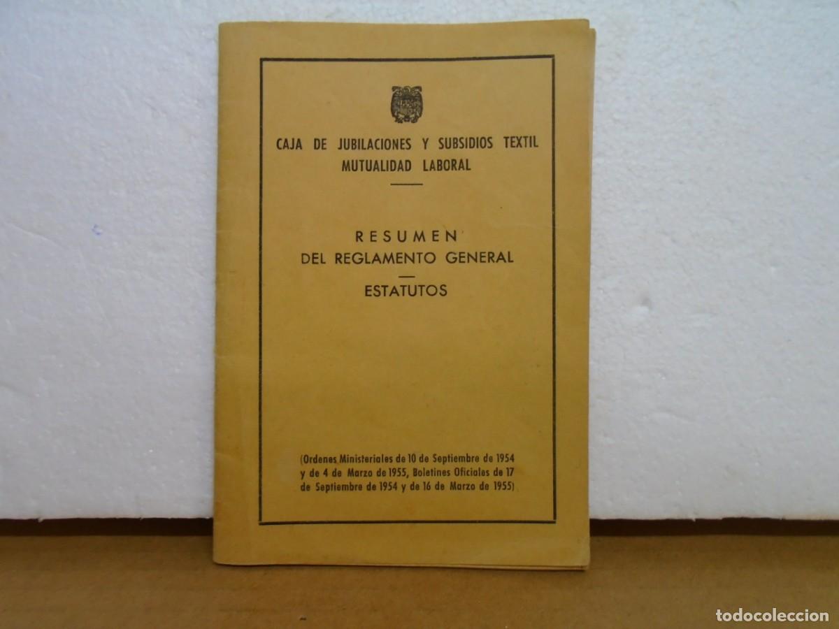 Libros de segunda mano: RESUMEN DEL REGLAMENTO GENERAL Y ESTATUTOS/JUBILACIONES Y SUBSIDIOS DEL TEXTIL/1955.