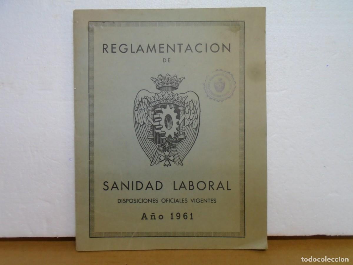 Libros de segunda mano: REGLAMENTO DE SANIDAD LABORAL/DISPOSICIONES OFICIALES VIGENTES/1961.