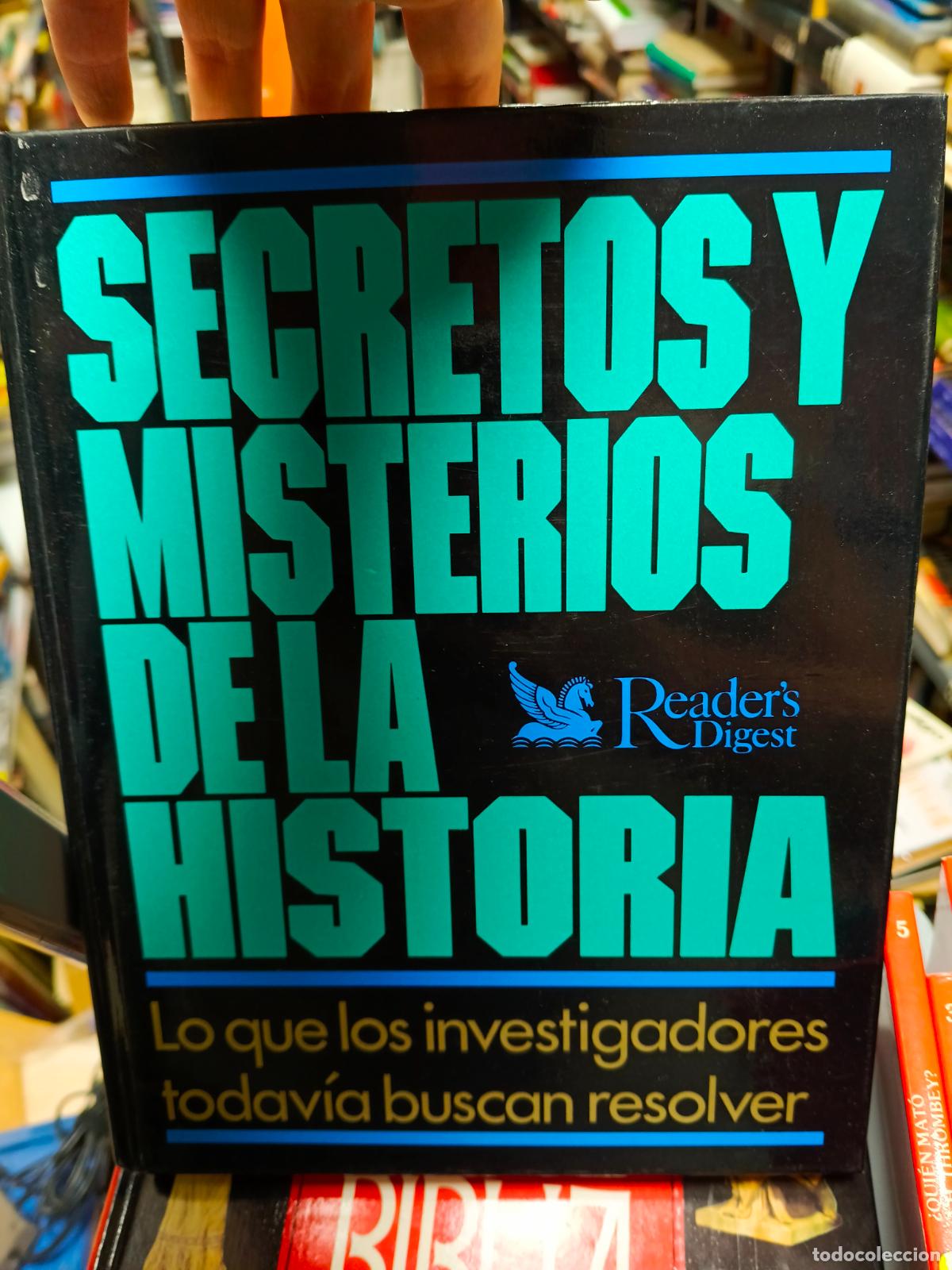 Libros de segunda mano: SECRETOS Y MISTERIOS DE LA HISTORIA-LO QUE LOS INVESTIGADORES TODAVIA BUSCAN RESOLVER