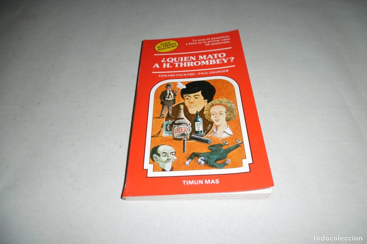 Libros de segunda mano: LIBRO TIMUN MAS ELIGE TU PROPIA AVENTURA N&ordm; 5 QUIEN MATO A H. THROMBEY?