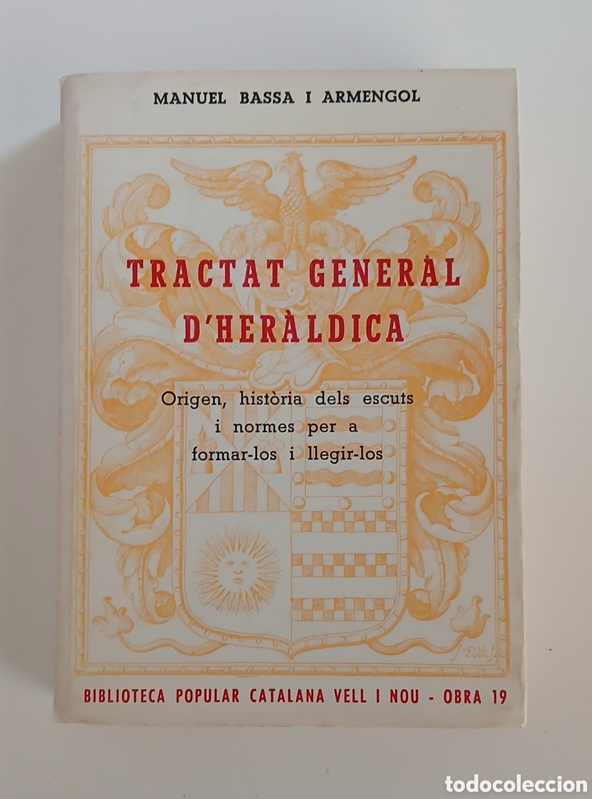 Libros de segunda mano: TRACTAT GENERAL D'HER&Agrave;LDICA - MANUEL BASSA I ARMENGOL