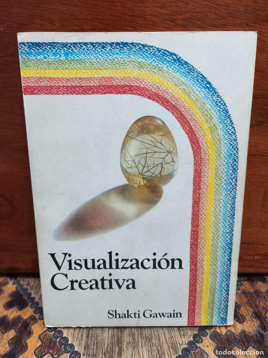 Libros de segunda mano: Shakti Gawain &ndash; Visualizaci&oacute;n creativa &ndash; Aletheia Editorial &ndash; 1986