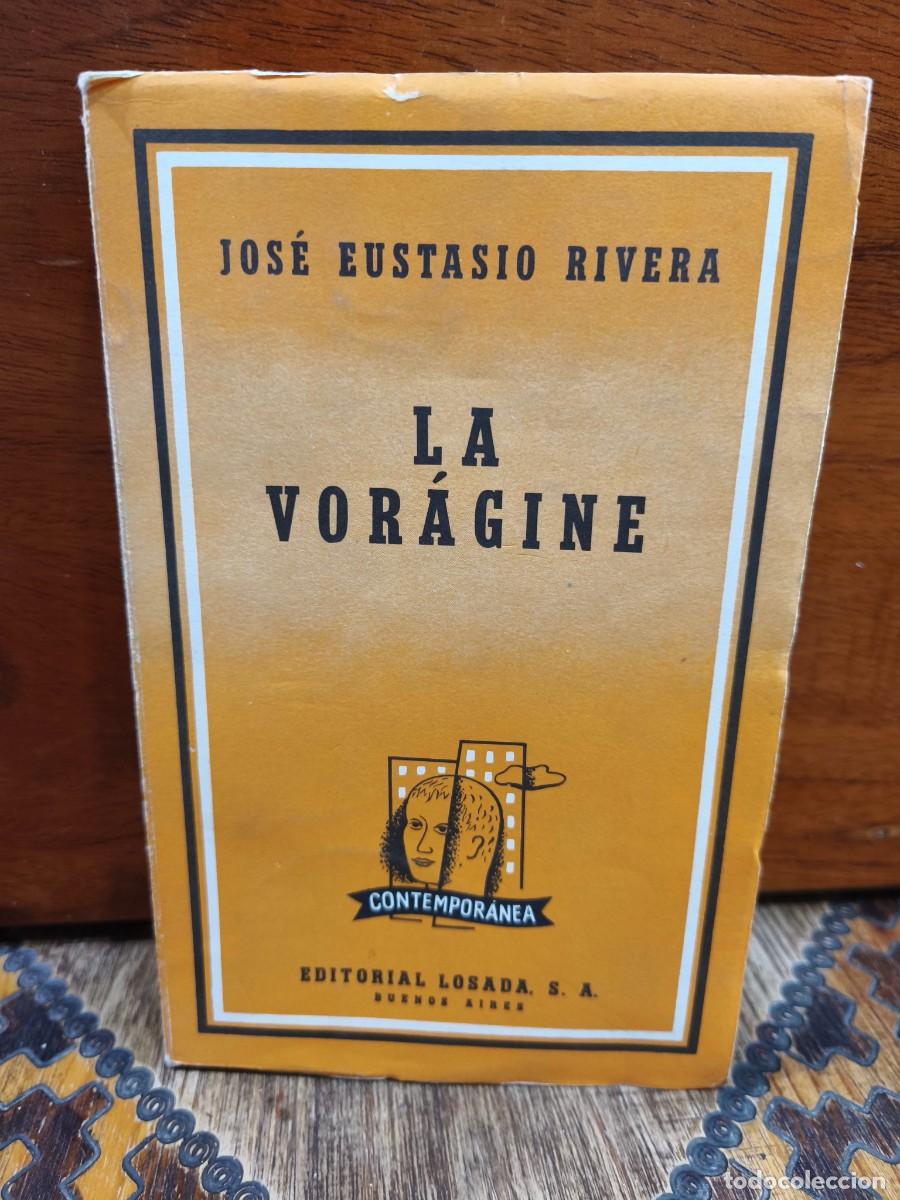 Libros de segunda mano: Jos&eacute; Eustasio Rivera &ndash; La vor&aacute;gine &ndash; Editorial Losada &ndash; 1962 - Foto 1
