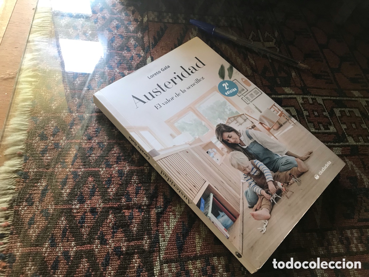 Libros de segunda mano: Austeridad. El valor de la sencillez. Loreto Gala. Ciudadela