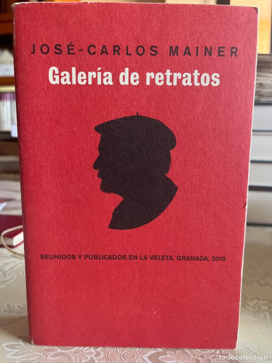 Libros de segunda mano: Mainer, Jos&eacute;-Carlos.- Galer&iacute;a de retratos