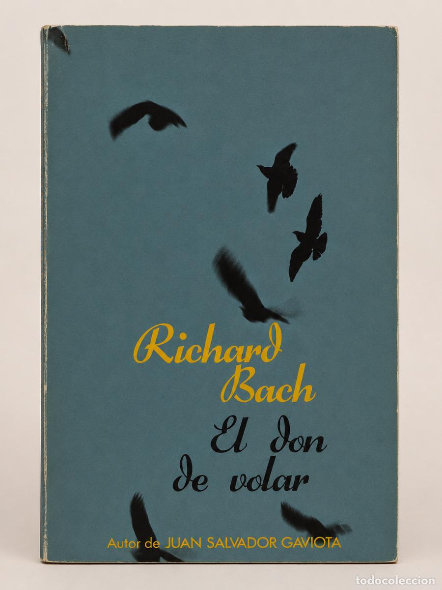 Libros de segunda mano: Richard Bach &ndash; El don de volar &ndash; Pomaire, c. 1976/1979
