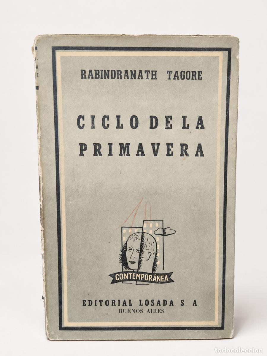Libros de segunda mano: Rabindranath Tagore &ndash; Ciclo de la primavera &ndash; Editorial Losada &ndash; - Foto 1