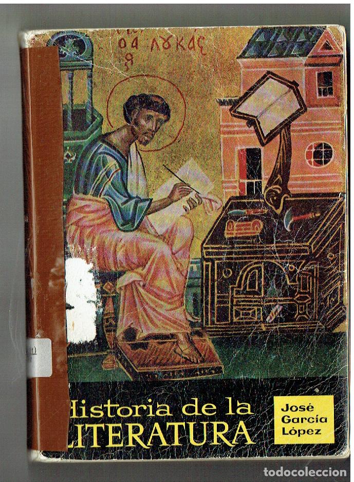 Libros de segunda mano: HISTORIA DE LA LITERATURA. JOS&Eacute; GARC&Iacute;A L&Oacute;PEZ. EDITORIAL TEIDE, 1965. (ST/PR1)