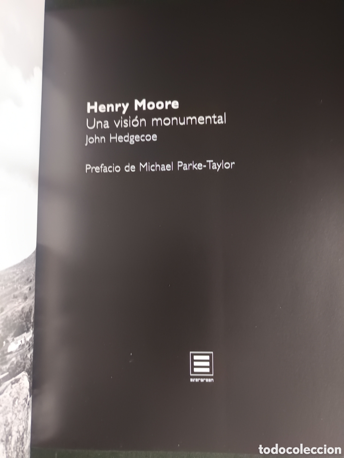 Libros de segunda mano: HENRY MOORE - UNA VISION MONUMENTAL - JOHN HEDGECOE, EVERGREEN, 2005 - Foto 3