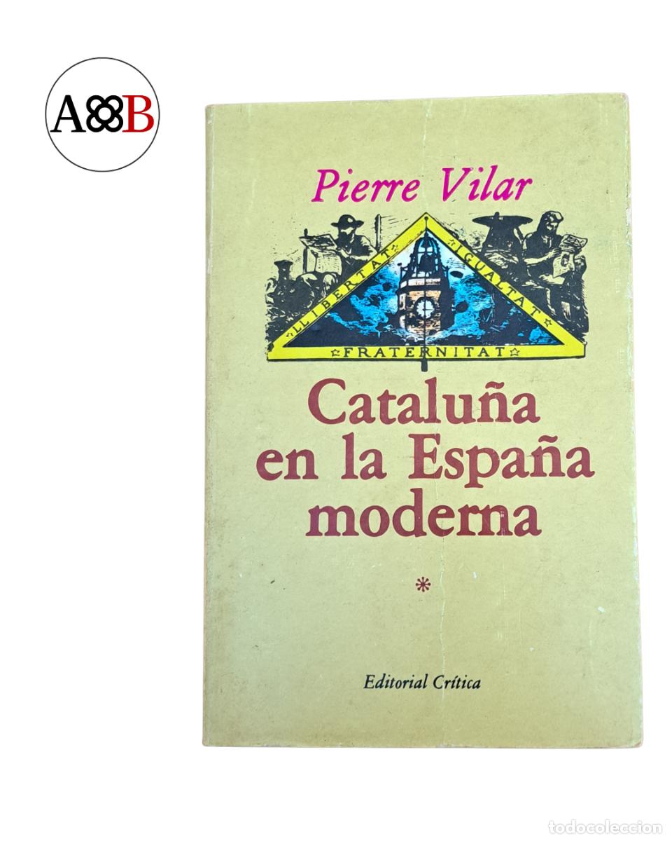 Libros de segunda mano: Catalu&ntilde;a en la Espa&ntilde;a moderna Pierre Vilar Tomo I Editorial Cr&iacute;tica 1978