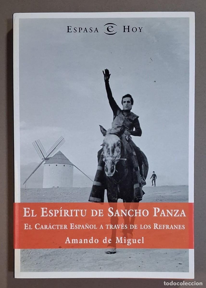 Libros de segunda mano: El esp&iacute;ritu de Sancho Panza. El car&aacute;cter espa&ntilde;ol a trav&eacute;s de los refranes. Amando de Miguel. Espasa