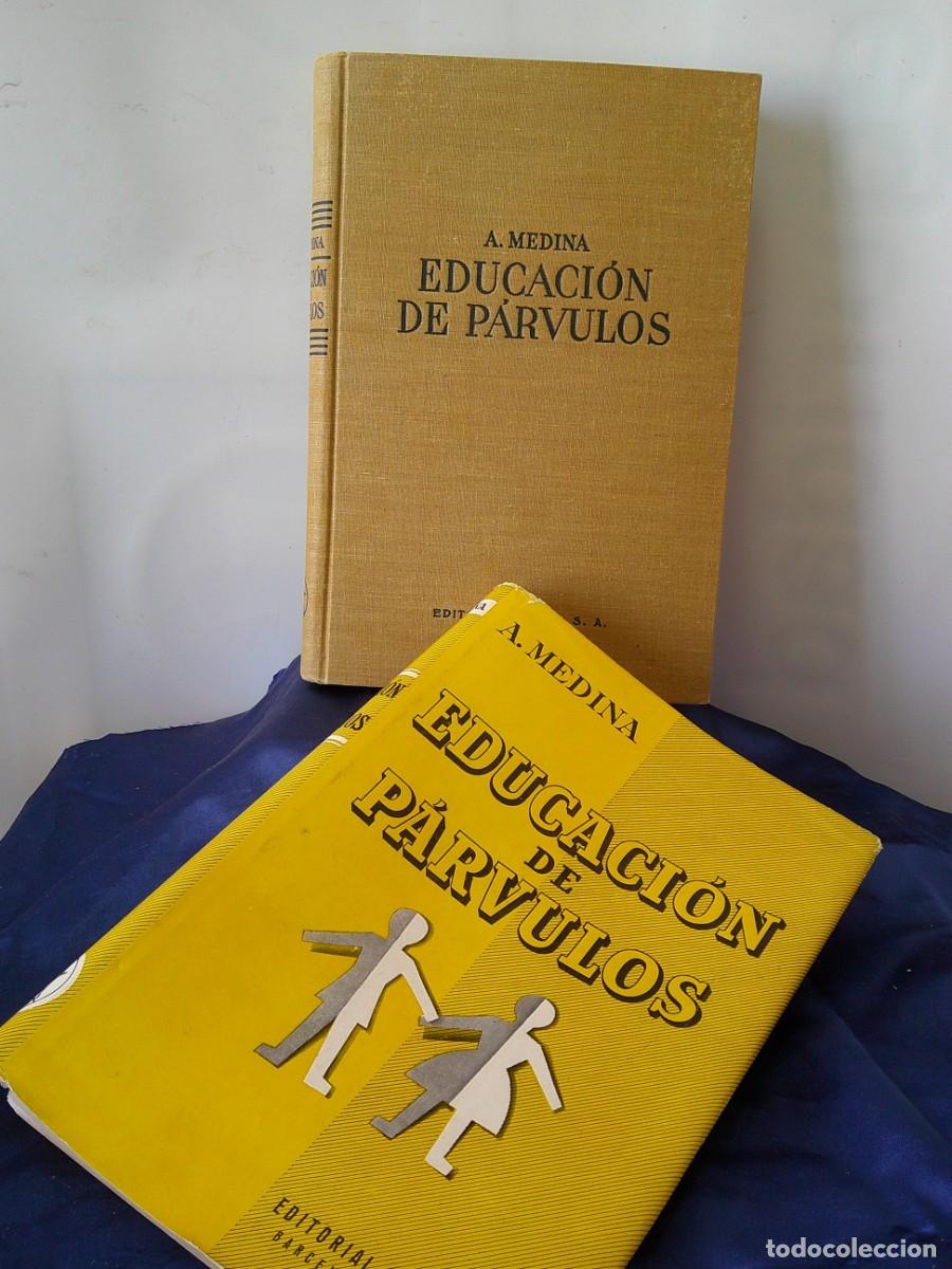 Libros de segunda mano: EDUCACION DE PARVULOS. A. MEDINA. PEDAGOGIA Y PSICOLOGIA CONTEMPORANEAS.(1955).C-32