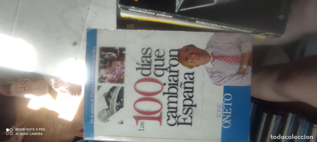 Libros de segunda mano: 100 d&iacute;as q cambiaron Espa&ntilde;a. Oneto. 4
