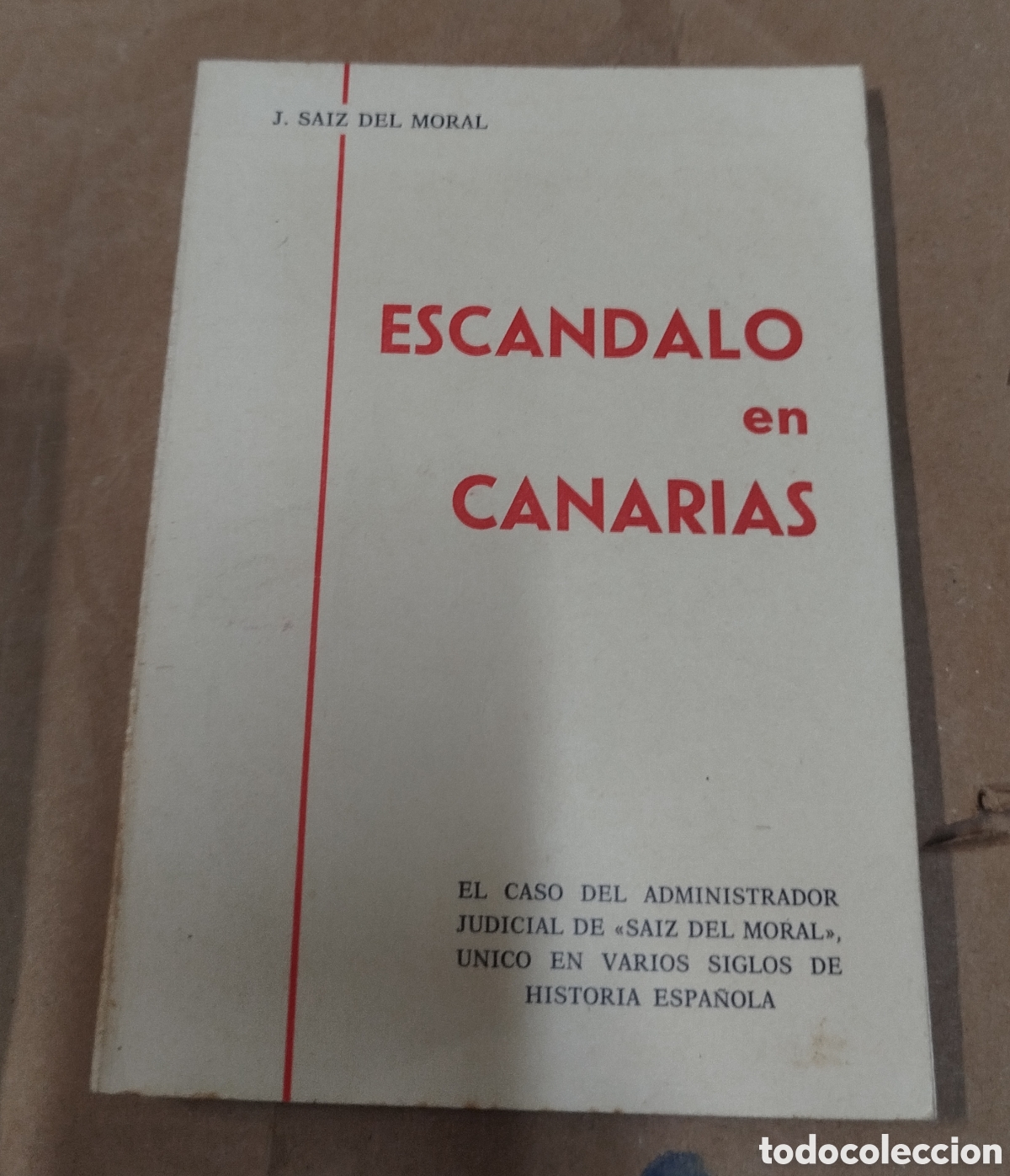 Libros de segunda mano: Esc&aacute;ndalo en Canarias - J..Sainz del Moral