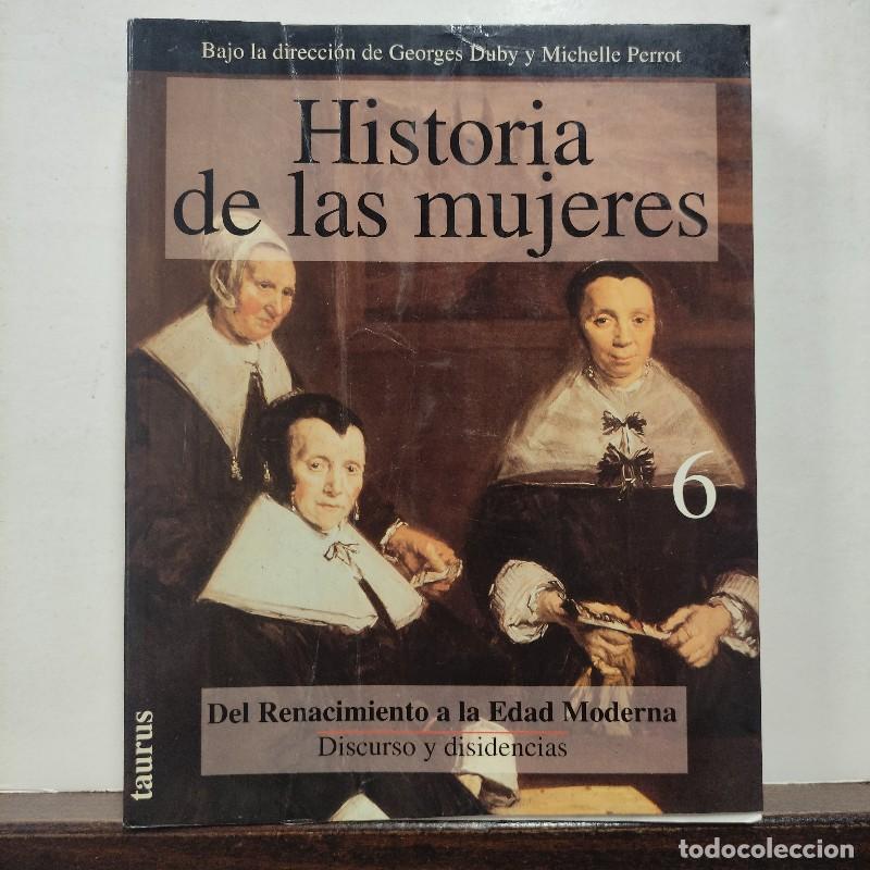 Libros de segunda mano: Historia de las Mujeres 6 : Del Renacimiento a la Edad Moderna - Duby, Georges - Taurus - G