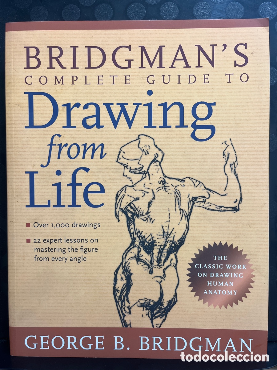 Libros de segunda mano: BRIDGMAN&rsquo;S COMPLETE GUIDE DRAWING FROM LIFE BY GEORGE B.BRIDGMAN STERLING