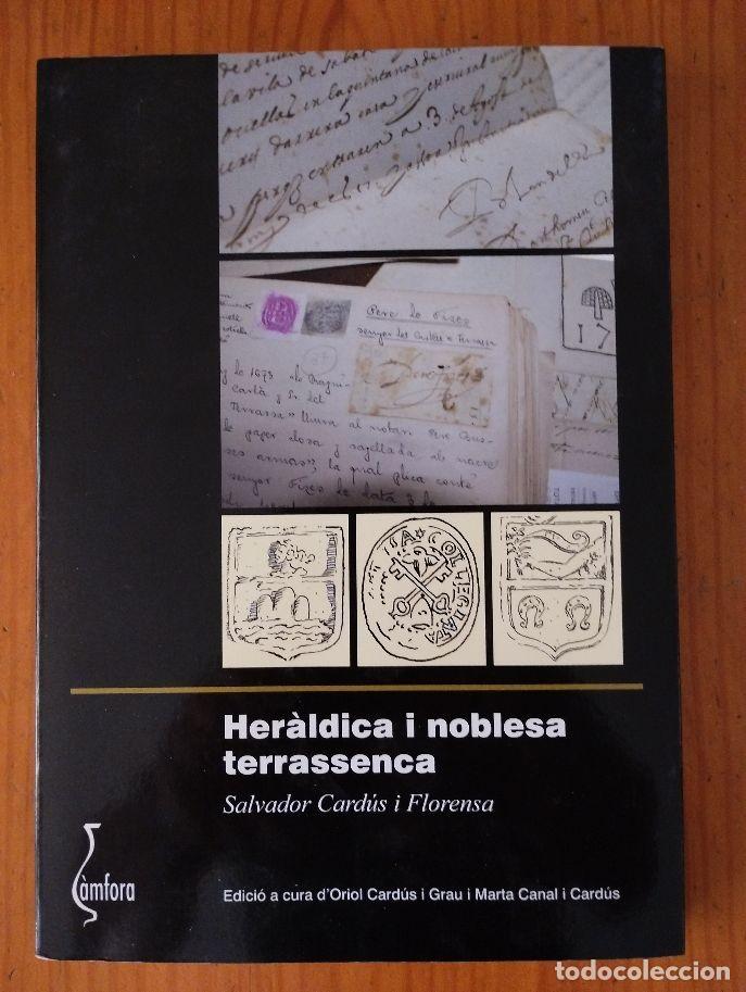 Libros de segunda mano: HER&Agrave;LDICA I NOBLESA TERRASSENCA - Salvador Card&uacute;s i Florensa - TERRASSA