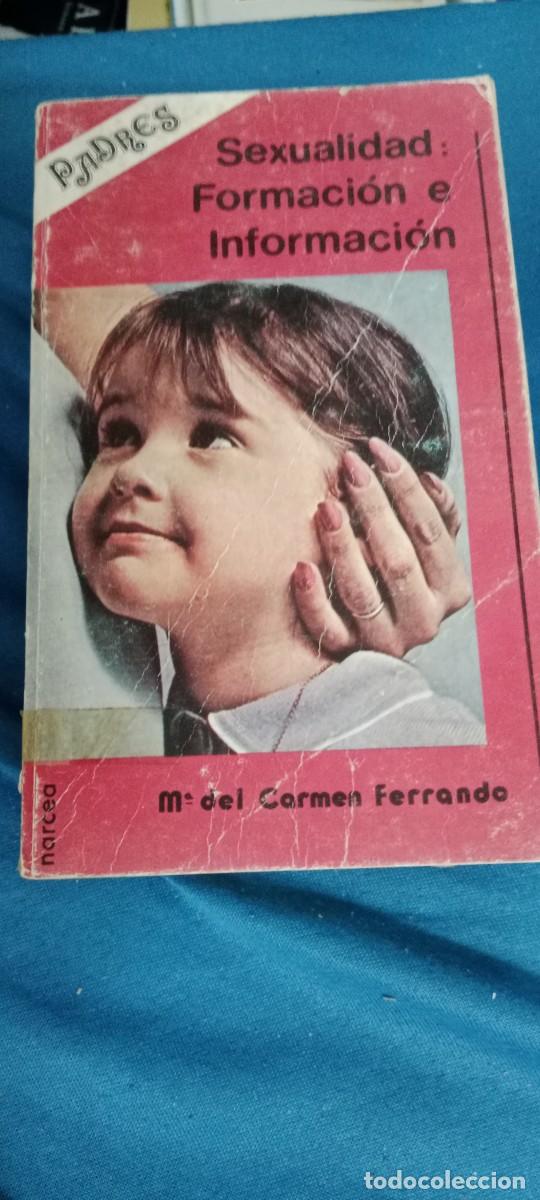 Libros de segunda mano: SEXUALIDAD FORMACION E INFORMACION MARIA DEL CARMEN FERRANDO LIBRO GG-RM