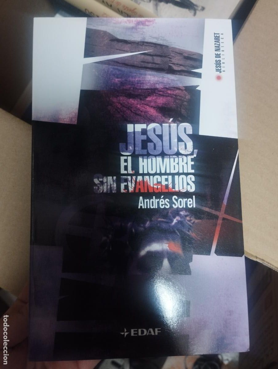 Libros de segunda mano: JES&Uacute;S, EL HOMBRE SIN EVANGELIOS - SOREL, ANDR&Eacute;S