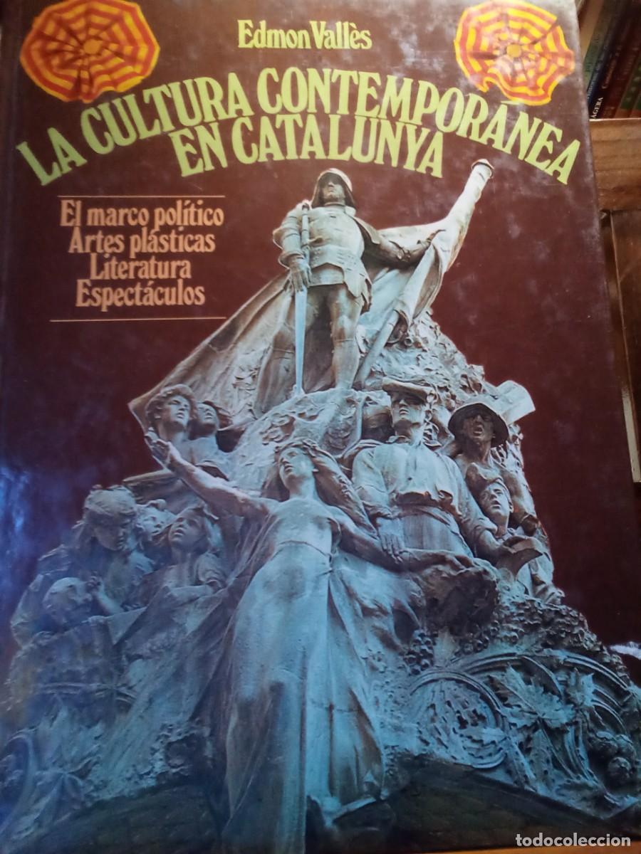 Libros de segunda mano: LA CULTURA CONTEMPOR&Aacute;NEA EN CATALUNYA- 1977
