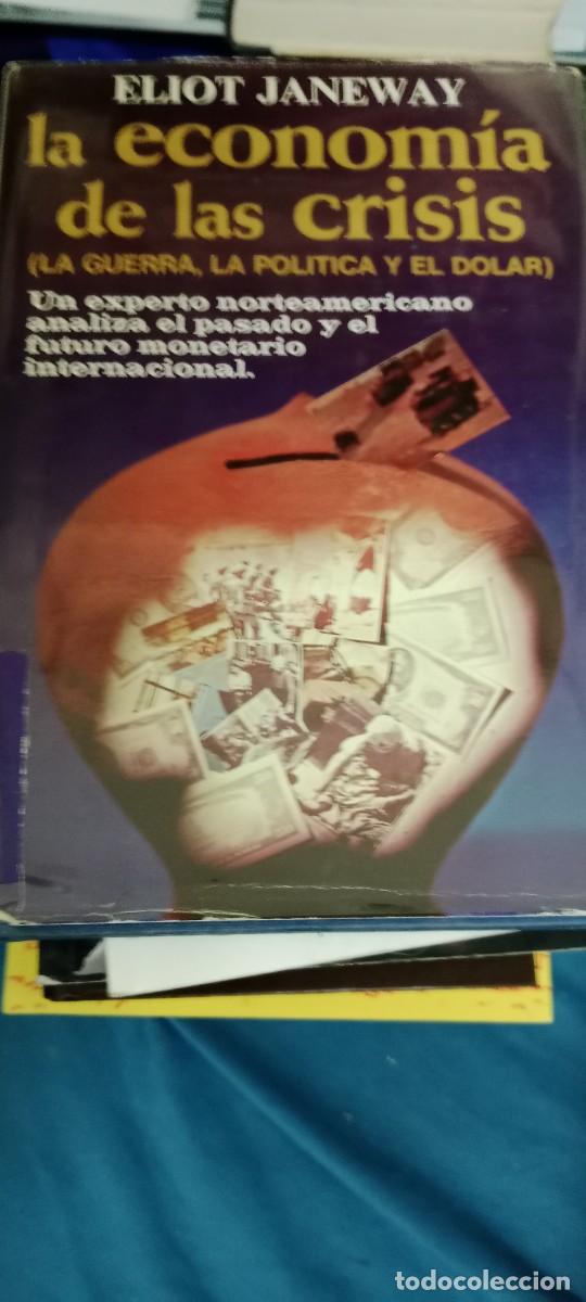 Libros de segunda mano: La econom&iacute;a de las crisis.- Janeway, Eliot LIBRO GG-RM