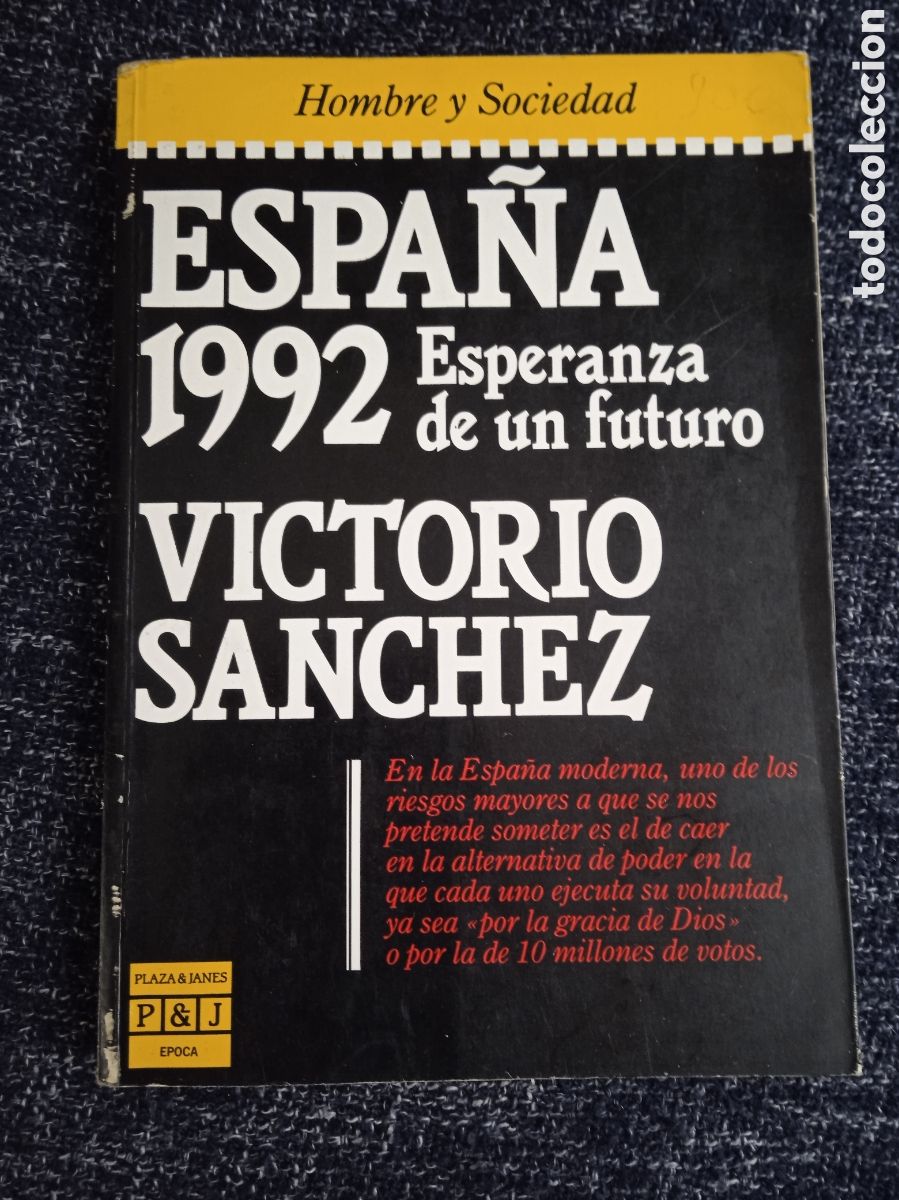 Livros em segunda m&atilde;o: ESPA&Ntilde;A 1992 ESPERANZA DE UN FUTURO,/ VICTORIO SANCHEZ