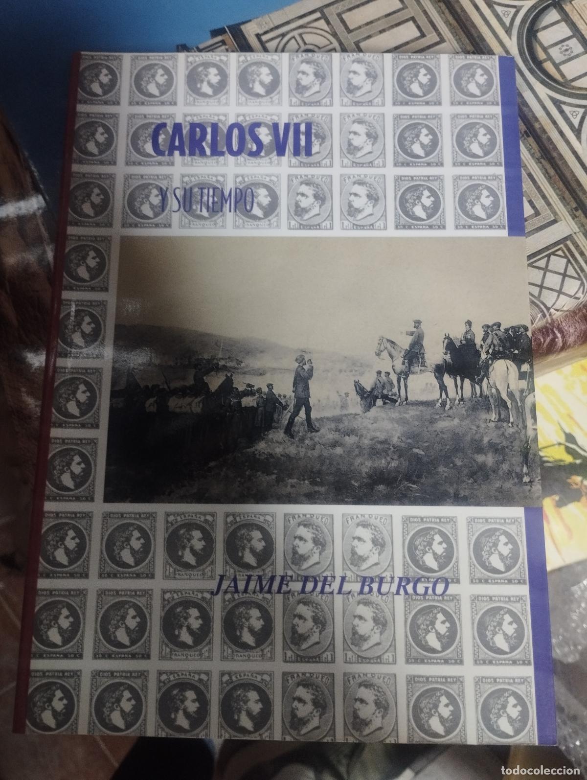 Libros de segunda mano: CARLOS VII Y SU TIEMPO - JAIME DEL BURGO - FUNDACION HERNANDO DE LARRAMENDI - NUEVO