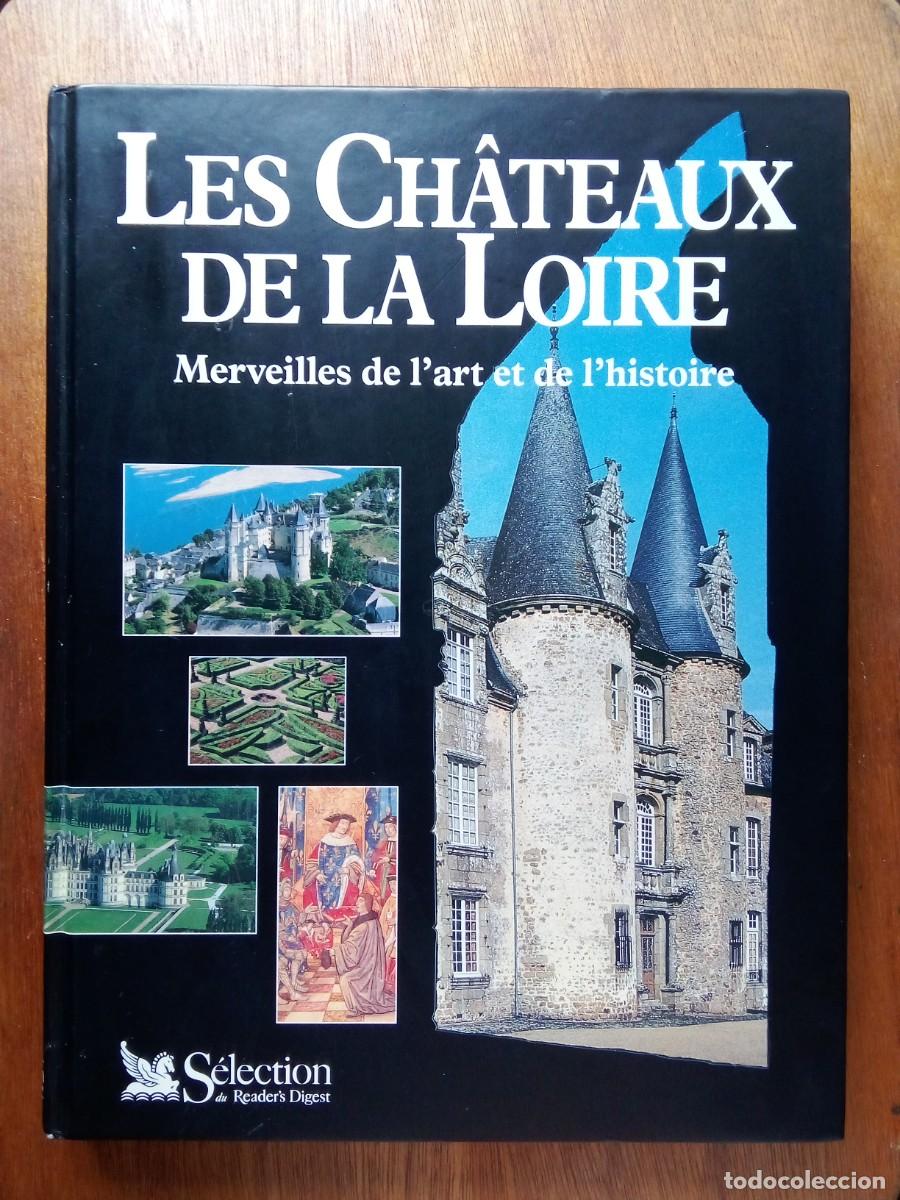 Livros em segunda m&atilde;o: LES CHATEAUX DE LA LOIRE, READER'S DIGEST, CASTILLOS DEL LOIRA, FRANCIA