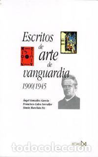Libros de segunda mano: Escritos de arte de vanguardia. - Calvo Serraller, Francisco.