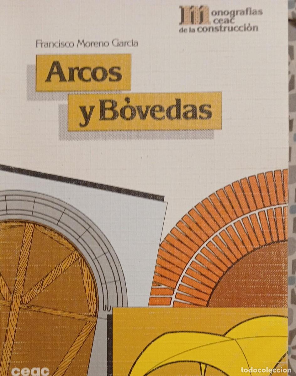 Libros de segunda mano: Arcos y b&oacute;vedas - Francisco Moreno Garc&iacute;a - Foto 1