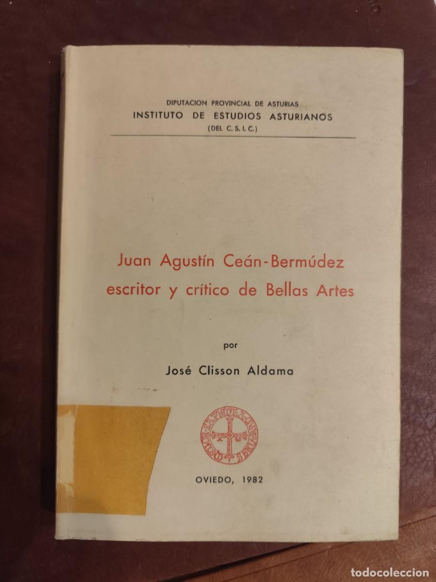 Gebrauchte B&uuml;cher: Jos&eacute; Clisson Aldama. JUAN AGUST&Iacute;N CE&Aacute;N- BERM&Uacute;DEZ, ESCRITOR Y CR&Iacute;TICO DD BELLAS ARTES.