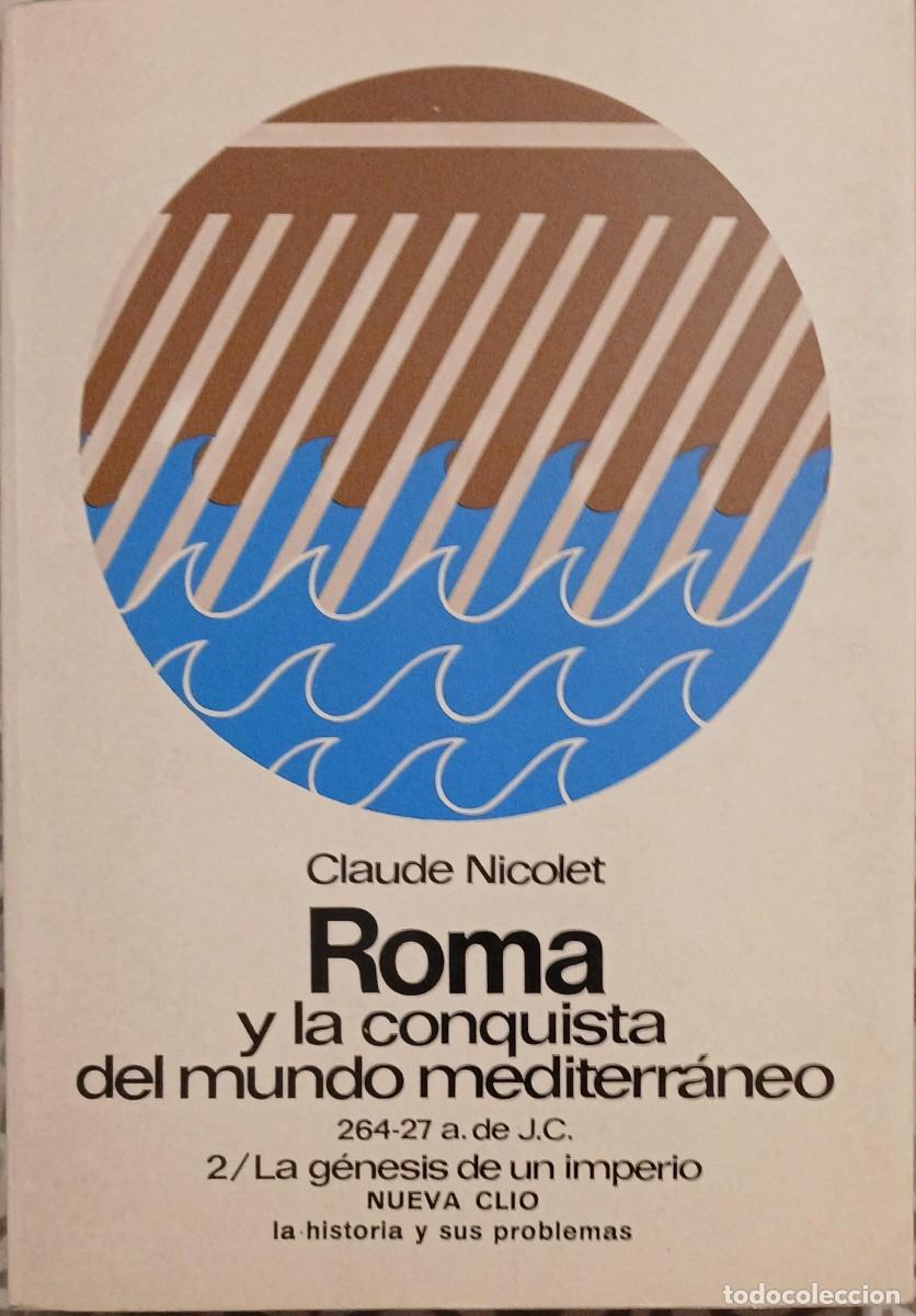 Libros de segunda mano: Roma y la conquista del mundo mediterr&aacute;neo 2 - Claude Nicolet