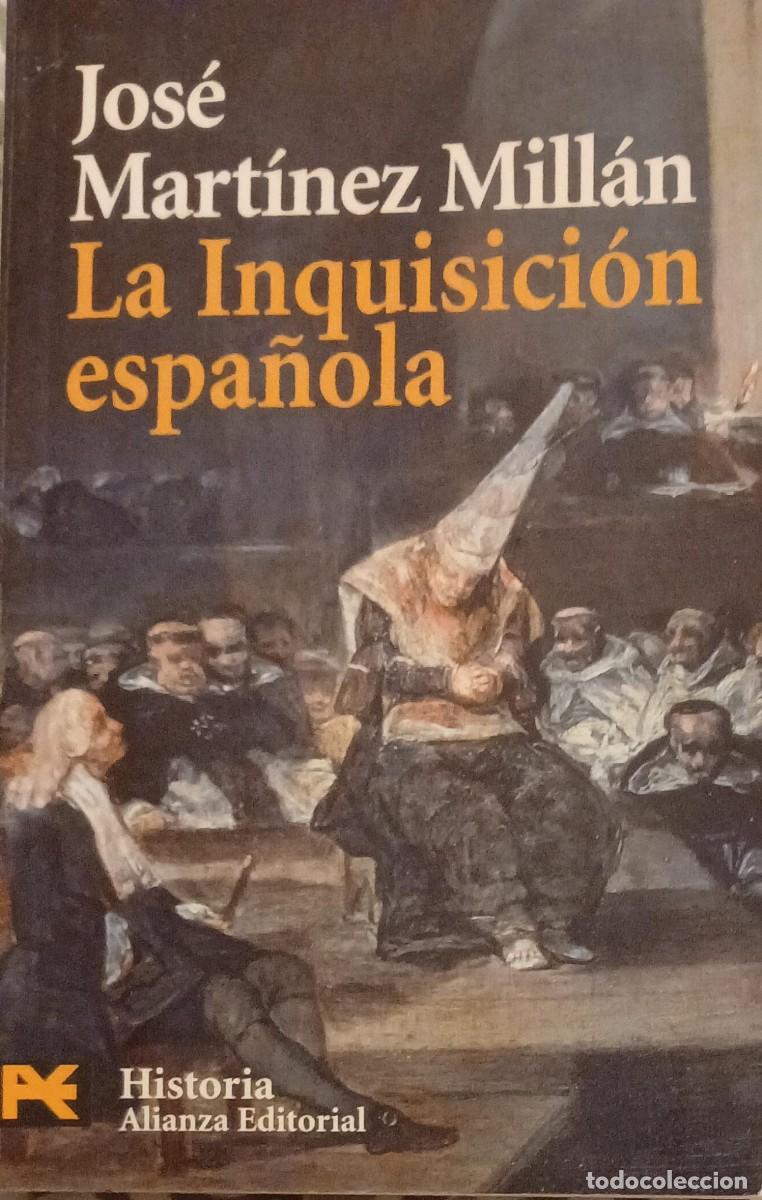 Libros de segunda mano: LA INQUISICI&Oacute;N ESPA&Ntilde;OLA - Jos&eacute; Mart&iacute;nez Mill&aacute;n