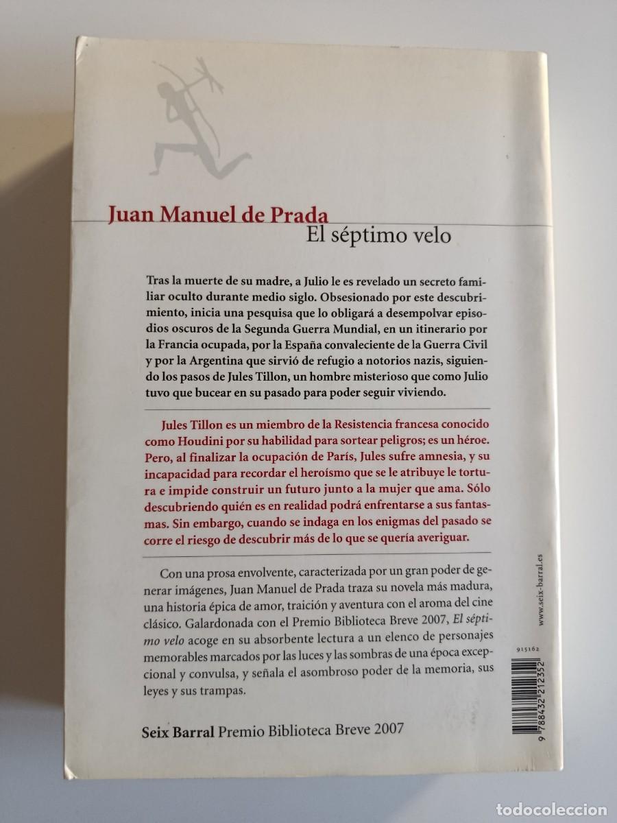 Libros de segunda mano: JUAN MANUEL DE PRADA. EL S&Eacute;PTIMO VELO. SEIX BARRAL. 2007 - Foto 2