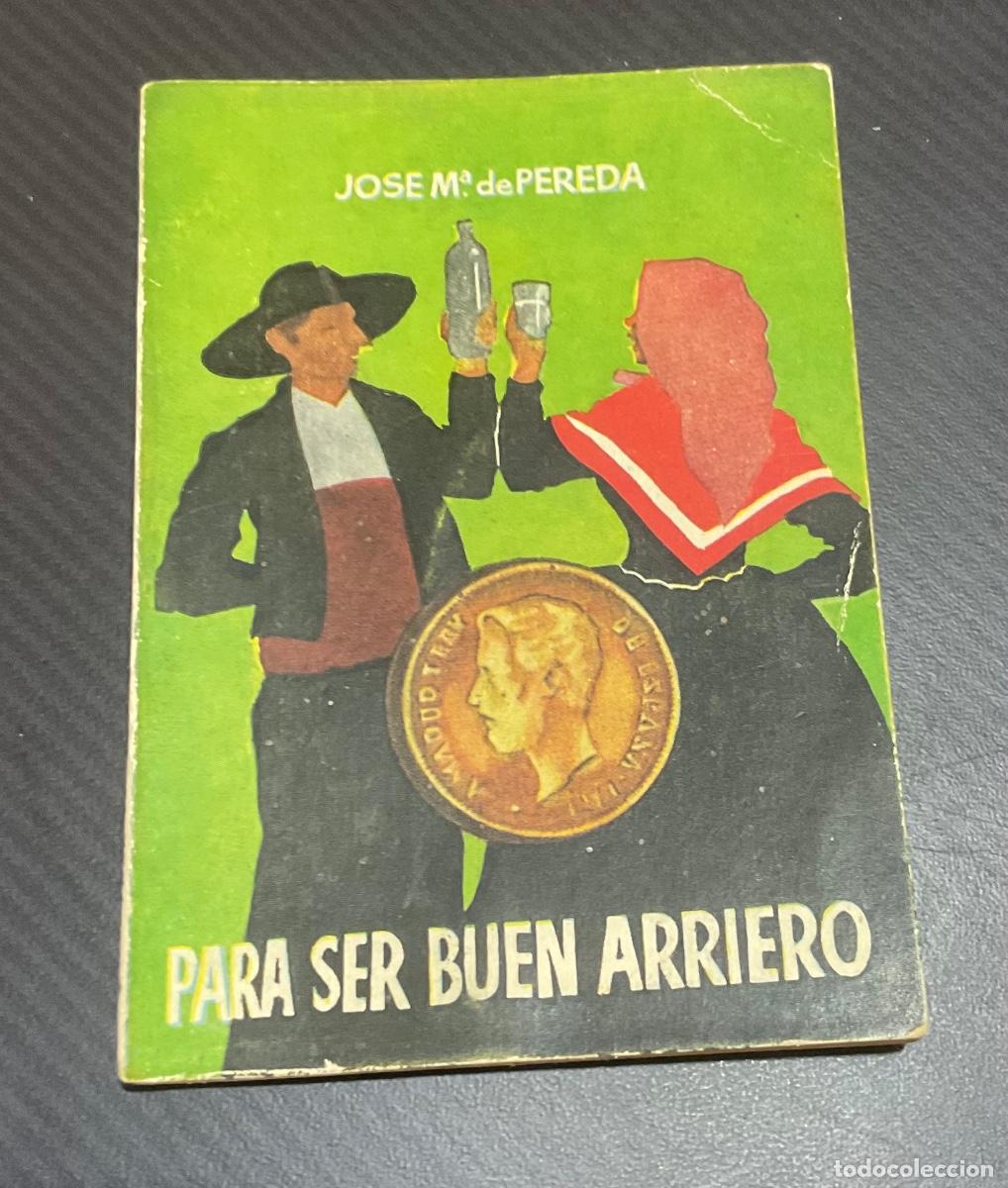 Libros de segunda mano: MINILIBRO ENCICLOPEDIA PULGA N &ordm; 119. PARA SER BUEN ARRIERO. J.M. DE PEREDA