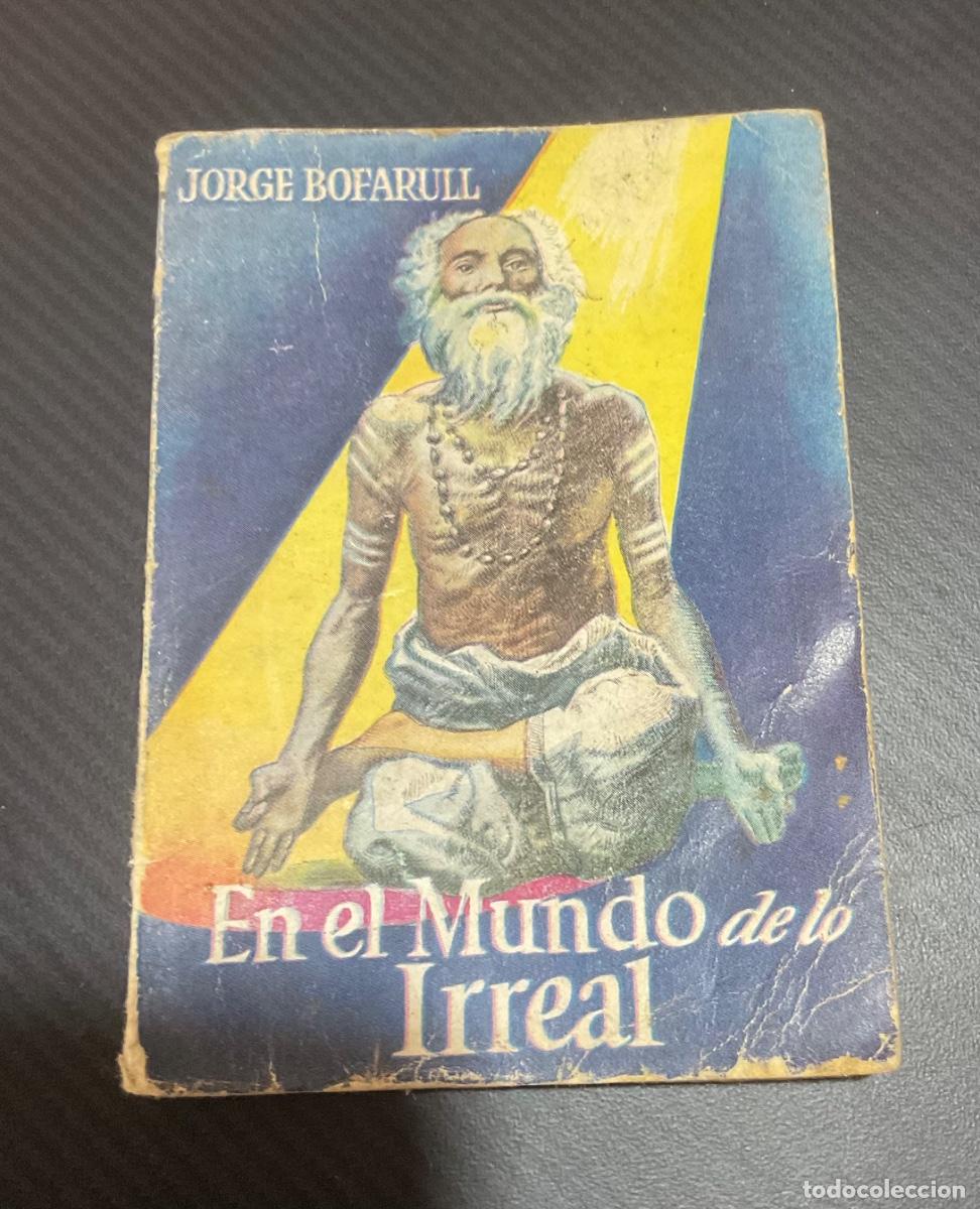Libros de segunda mano: MINILIBRO ENCICLOPEDIA PULGA N &ordm; 32. EN EL MUNDO DE LO IRREAL. J. BOFARULL