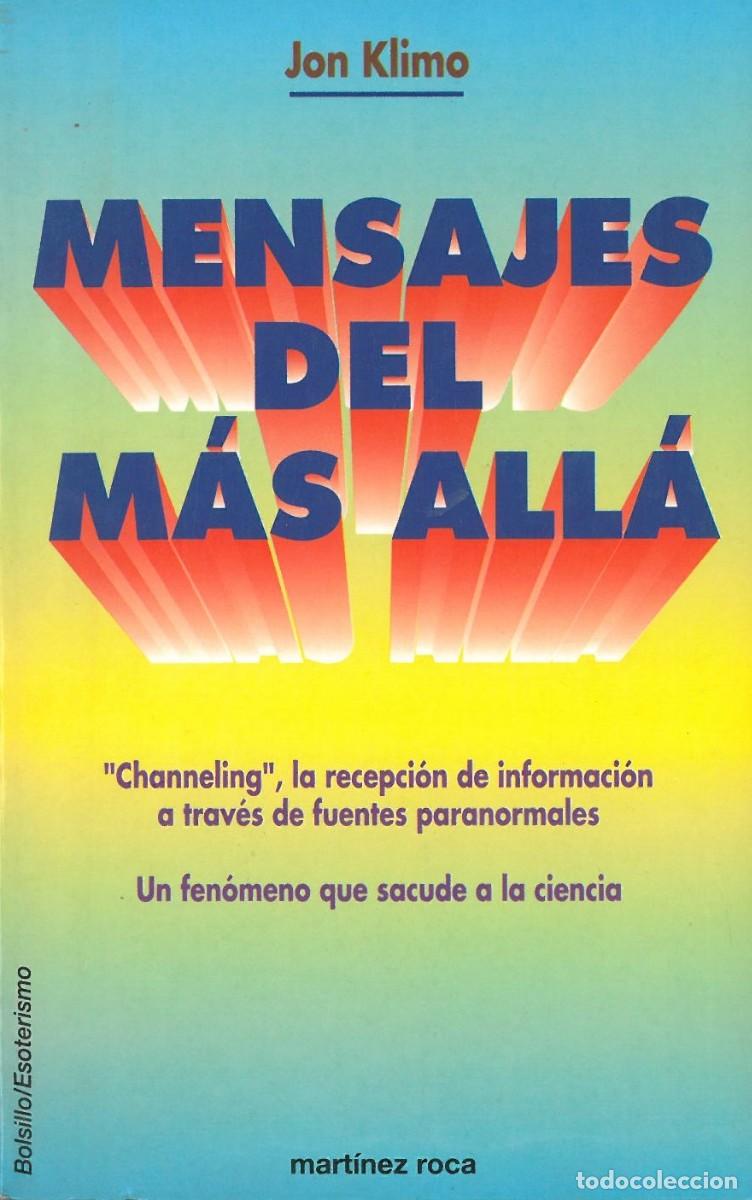 Libri di seconda mano: Mensajes del mas alla - Klimo, Jon