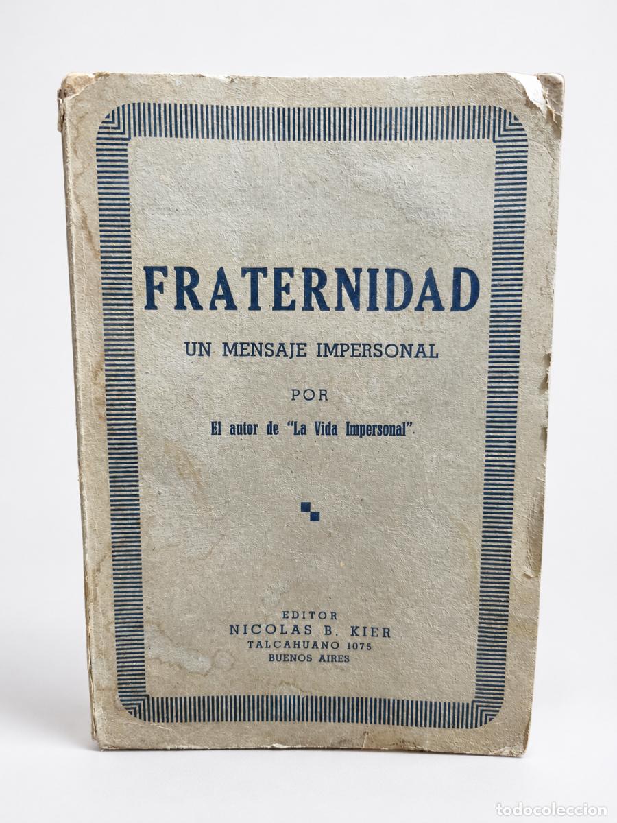 Libros de segunda mano: Fraternidad. Un mensaje impersonal &mdash; Nicol&aacute;s B. Kier, Buenos Aires -1940