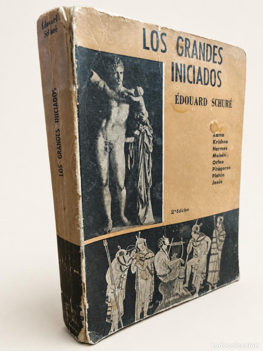 Libros de segunda mano: &Eacute;douard Schur&eacute; &ndash; Los grandes iniciados &ndash; 1960 EL ATENEO