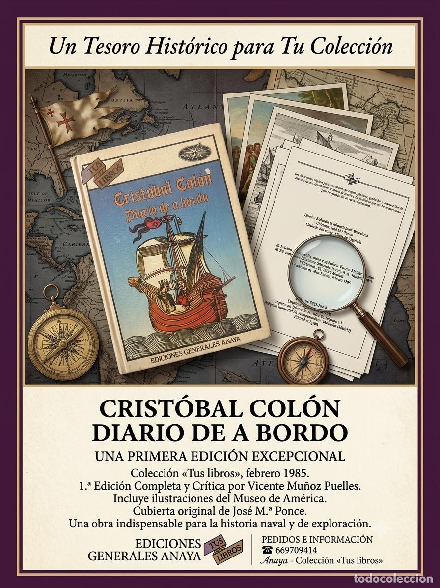 Libros de segunda mano: CRISTOBAL COLON. DIARIO DE A BORDO - ANAYA / TUS LIBROS - 1&ordf; EDICION 1985 - PRIMERA EDICION