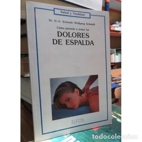 Libros de segunda mano: DOLORES de ESPALDA SALUD y VITALIDAD - SCHMIDT/SCHMIDT - Sin Especificar