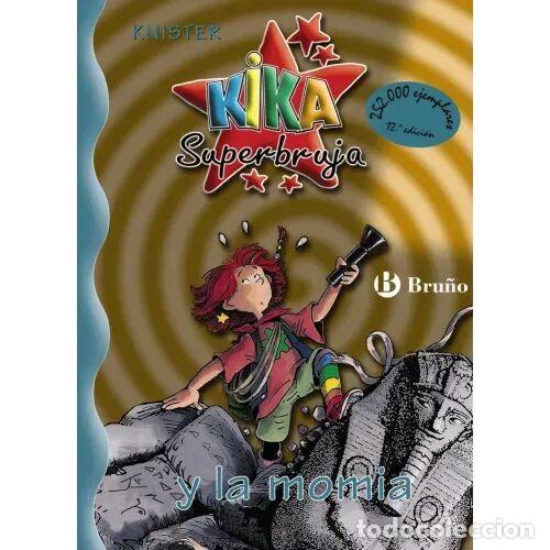 Gebrauchte B&uuml;cher: Kika Superbruja y la Momia - Knister - Bru&ntilde;o - Castellano - A partir de 8 a&ntilde;os - N&ordm; 7