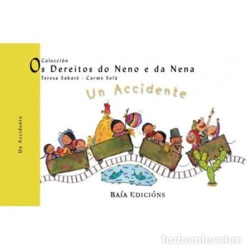 Second hand books: Un Accidente - Teresa Sabat&eacute; i Rodi&egrave; - Baia Ediciones - 2008 - Colecci&oacute;n Infantil-xuvenil